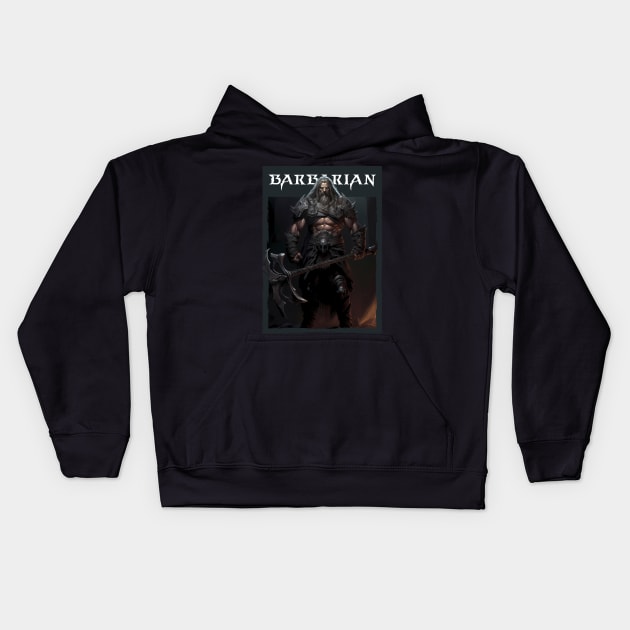 Savage Steel: Barbarian Warrior with Mighty Axe. Diablo Kids Hoodie by MaxDeSanje 